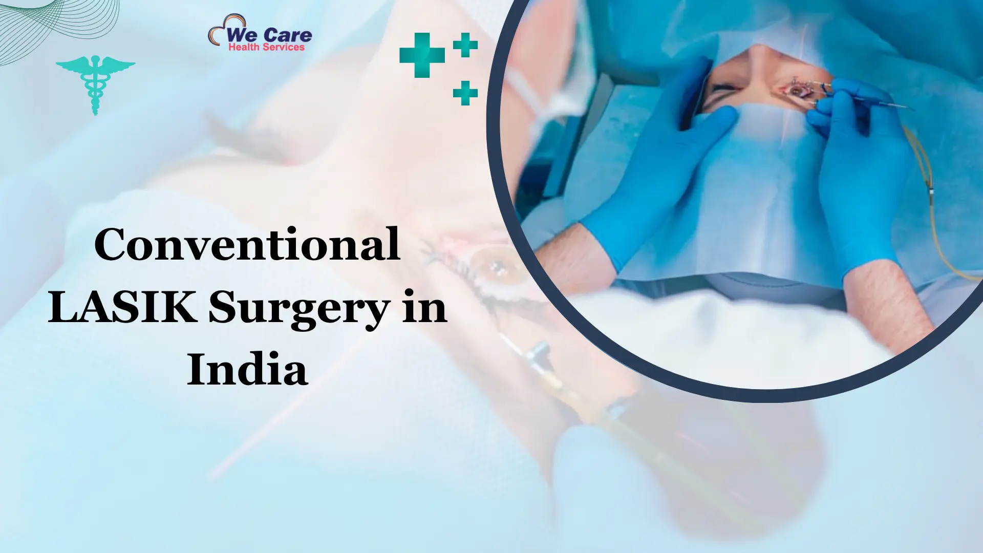 Conventional LASIK Surgery in India
