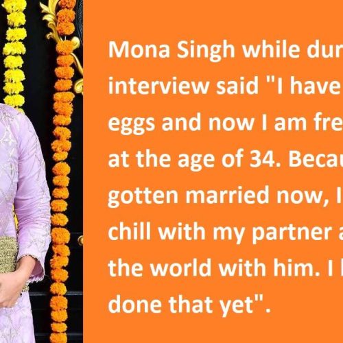 MONA SINGH MAKES PUBLIC THE REASON BEHIND FREEZING HER OWN EGGS AT 34 –
